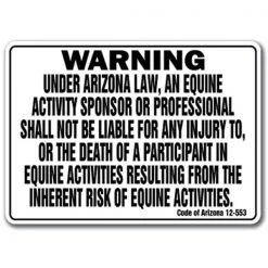 SIGNMISSION WS-Arizona Equine Arizona - Activity Liability Warning Statute Horse Farm Barn Stable Equine Sign