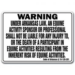 SIGNMISSION WS-Arkansas Equine Arkansas - Activity Liability Warning Statute Horse Farm Barn Stable Equine Sign