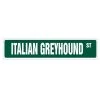 SignMission D-9-SS-ITALIAN GREYHOUND 2 x 9 in. Italian Greyhound Street Sign - Decal Dog Lover Race Racing Pet
