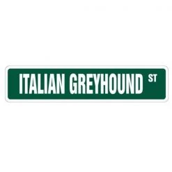SignMission D-9-SS-ITALIAN GREYHOUND 2 x 9 in. Italian Greyhound Street Sign - Decal Dog Lover Race Racing Pet