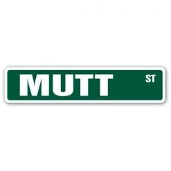 SignMission SS-MUTT 4 x 18 in. Dog Puppy Breeder Pet Yard Street Sign - Mutt