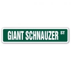 SignMission SS-Giant Schnauzer 4 x 18 in. Giant Schnauzer Street Sign - Breed Kennel Groomer Veterinarian Breeder
