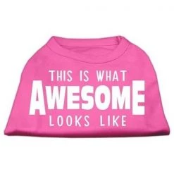 Mirage Pet Products 51-127 XXLBPK This is What Awesome Looks Like Dog Shirt Bright Pink XXL - 18